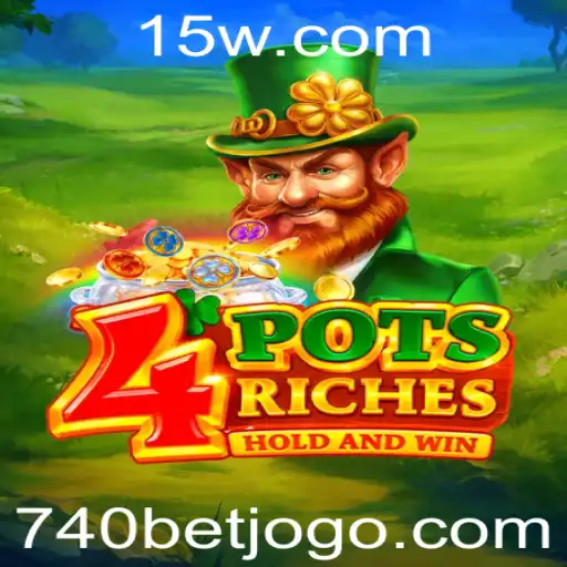 Descubra o Jogo '4potsriches' com 740 BET: Regras e Estratégias