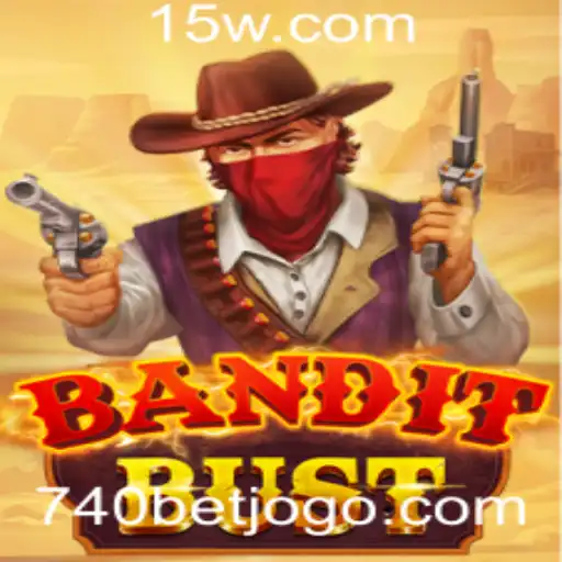 Descubra 'BanditBust': A Nova Sensação no Mundo dos Jogos com 740 BET