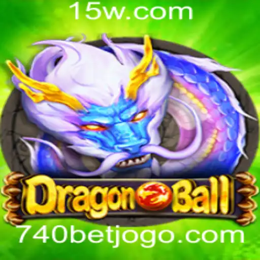 A Emoção de DragonBall: Descubra o Jogo 740 BET