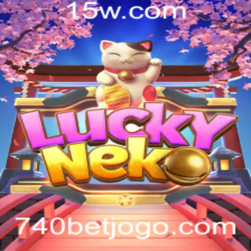 Explorando o Universo de LuckyNeko e a Aposta 740 BET