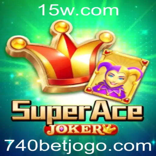 Explore o Fascinante Mundo de 'SuperAceJoker' com 740 BET