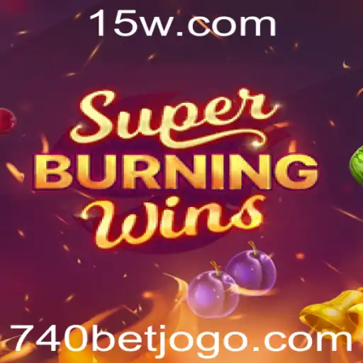 SuperBurningWins: Um Mergulho no Clássico Mundo dos Caça-Níqueis com 740 BET